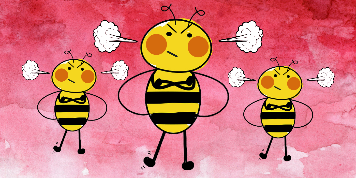 Grumpy Bees? 4 Reasons Why It May Be Your Fault