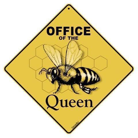 Office Of The Queen Bee Sign
