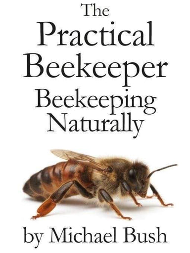 The Practical Beekeeper
